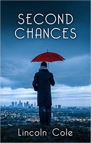 Second Chances by Lincoln Cole