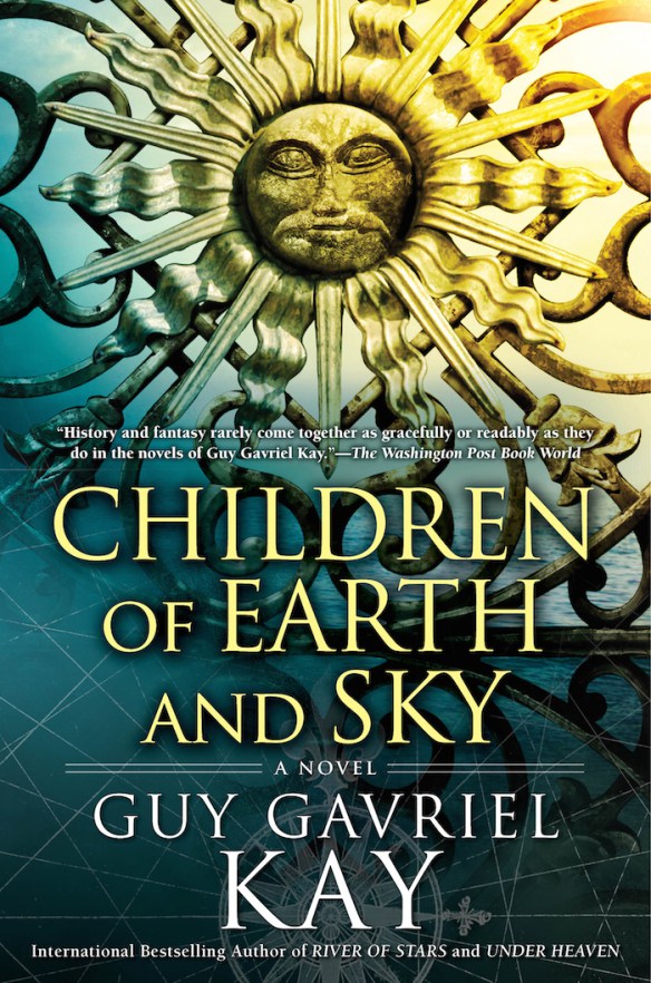 Children of Earth and Sky Guy Gavriel Kay