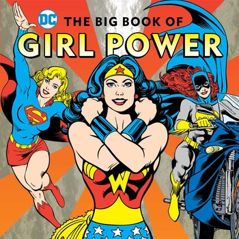 DC Comics The Big Book of Girl Power