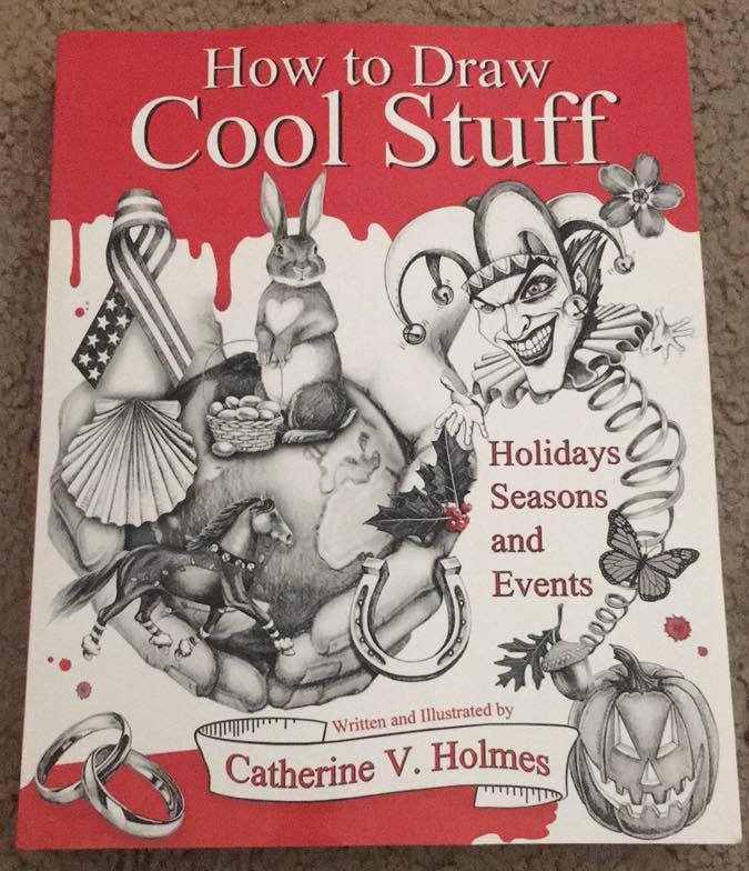 How to Draw Cool Stuff Catherine V Holmes series
