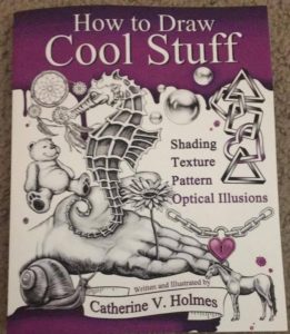 How to Draw Cool Stuff Catherine V Holmes