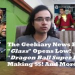Geekiary News Briefs! Glass Opens Low, Fantastic Beasts 3 Delayed, and More!