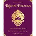 Rejected Princesses