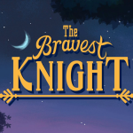 Bravest Knight