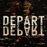 Depart, Depart!