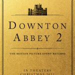 Downton Abbey 2 release 2021