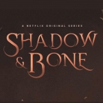 Shadow and Bone Has Been Renewed for Season 2, So What Happens Next?