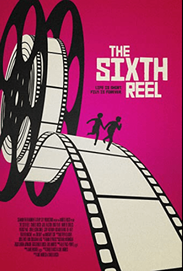 The Sixth Reel poster