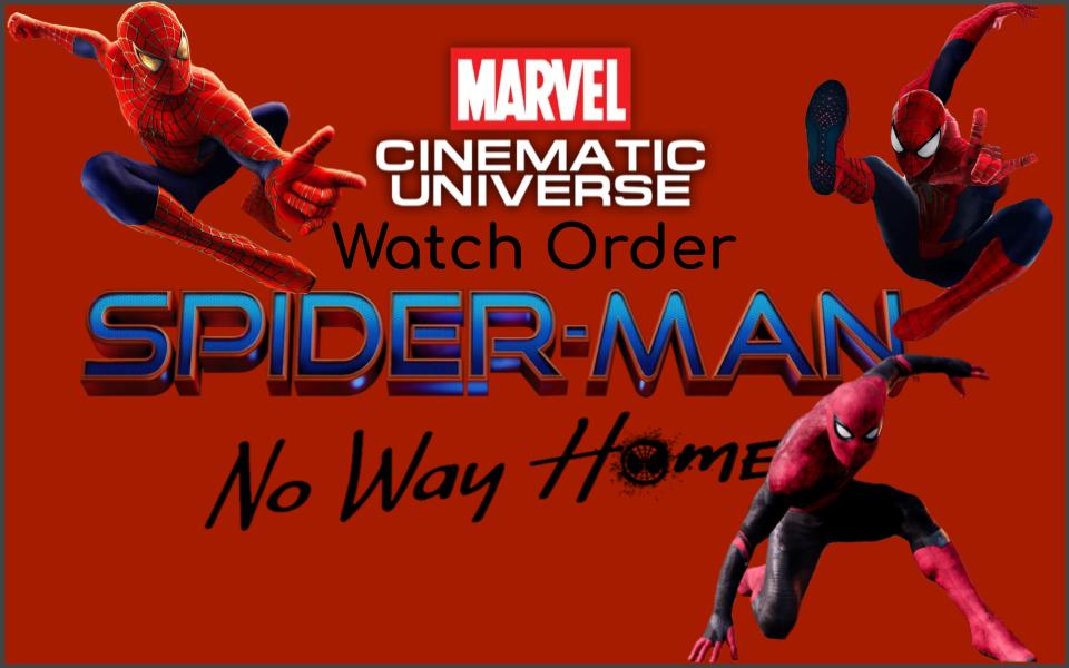 Spider-Man No Way Home Watch Order