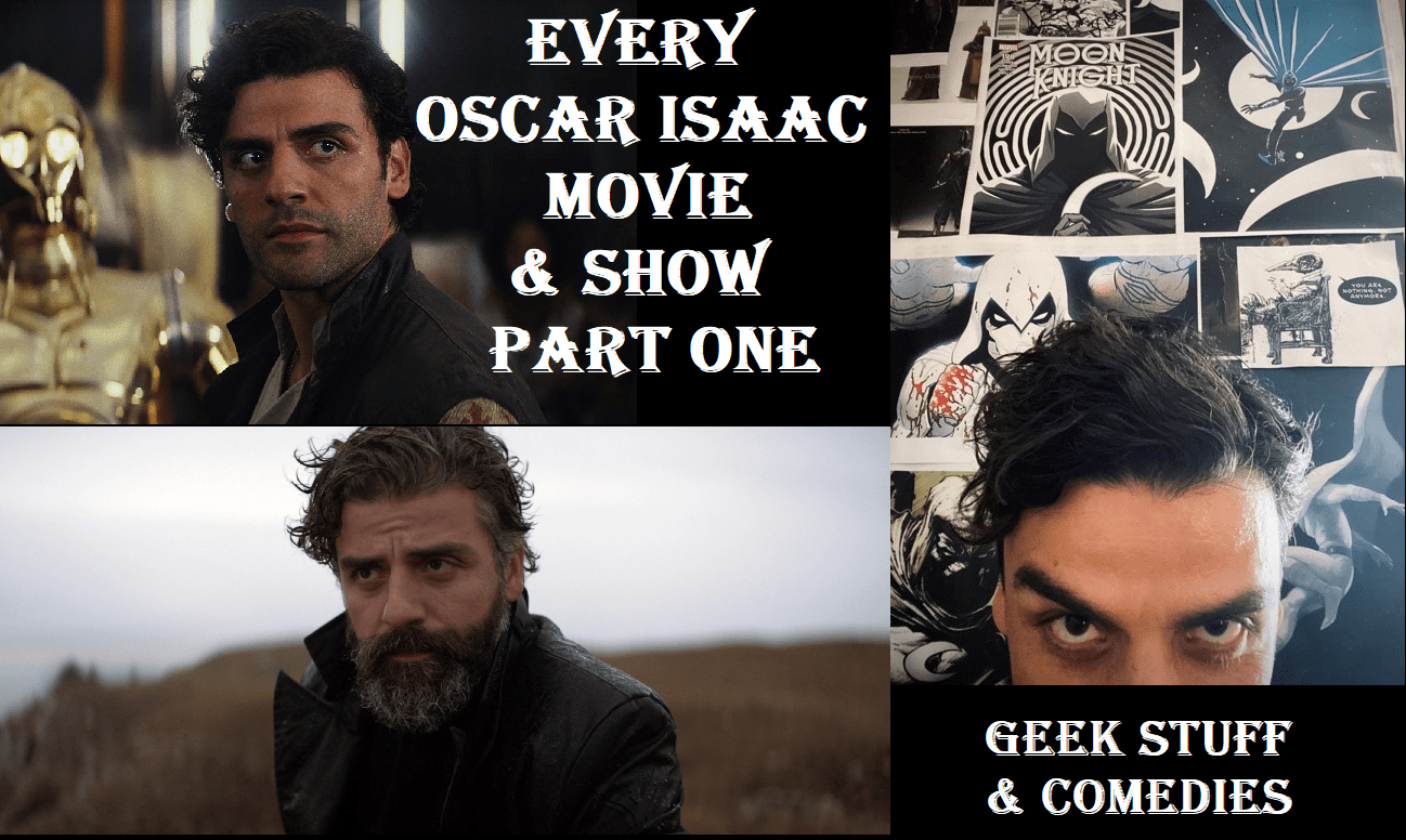 Oscar Isaac Films and Shows Part One