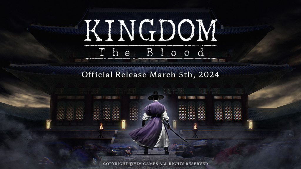 Kingdom The Blood video game March 2024