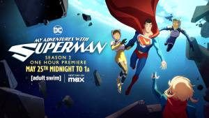 My Adventures with Superman Season 2 May 25, 2024 release