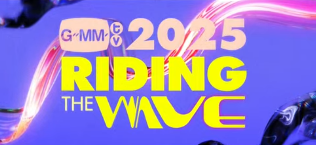 Stylistic text reading: GMMTV 2025 Riding the Wave