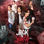 Poster for Jack & Joker: Six main characters stand in a circle on a floor made of playing cards. Joke is in front, holding the Joker cards. Jack has his arm around Joke, a gun in his hand. Tattoo stands just behind Jack, sparking wires wrapped around his arm. Aran stands behind Tattoo, holding his sequined back. Hoy is at Aran's side, holding a steering wheel. Rose stands on Hoy's other side, mirroring Aran's pose and showing off her bag as well.