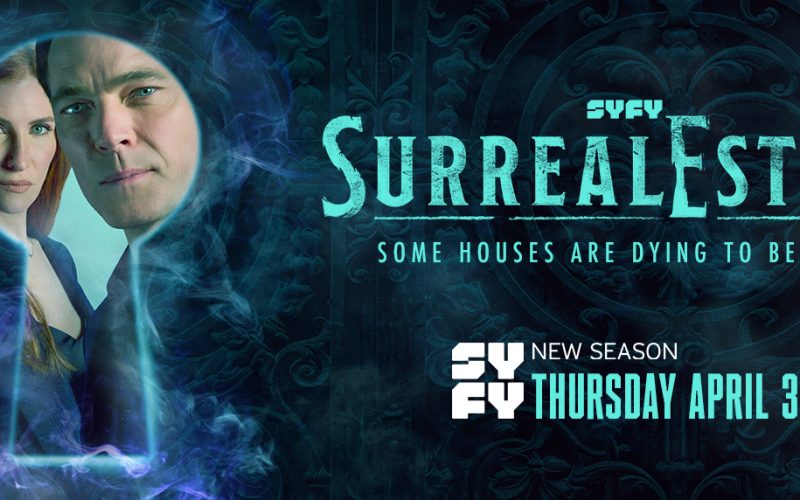 SurrealEstate Season 3 Syfy April 3 2025